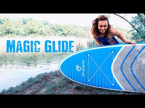 Fit Ocean Magic Glide SUP 🏄🏽 Review