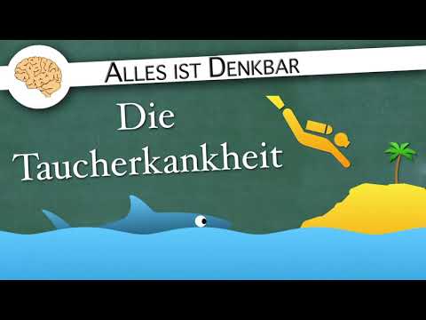 Die Taucherkrankheit - Dekompressionskrankheit