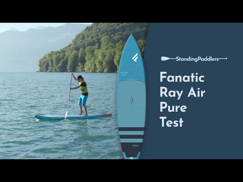 Fanatic Ray Air - SUP Board Review