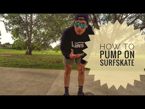 How to Pump on Surfskate - Surfskate Tutorial