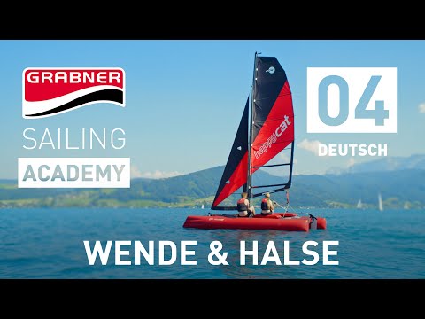 Wende und Halse Segeln | Grabner SAILING ACADEMY [Folge 04]