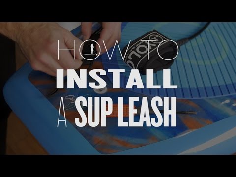 How attach a paddle board leash