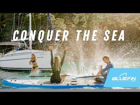 Conquer The Sea: Bluefin SUP